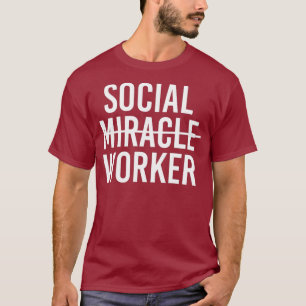 Camiseta Presente Social Não Milagroso Para Homens Mulheres