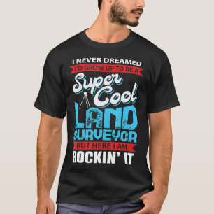 Camiseta Presente Super legal Land Survey