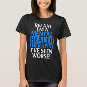 Camiseta Presente Terapista De Saúde Mental Para Homens Div