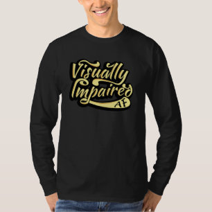 Camiseta Presentes AF com deficiência visual  Perda De Visã
