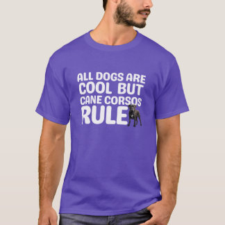 Camiseta Presentes Cane Corsos Rule
