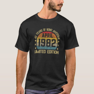 Camiseta Presentes De 40 Anos Abril De 1982 Edição Limitada