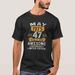 Camiseta Presentes De 47 Anos Maio 1975 Edição Limitada 4