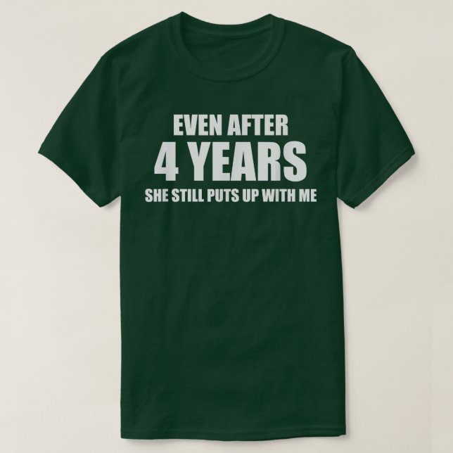 Camiseta Presentes de 4 anos de relacionamento engraçado pa (Frente do Design)
