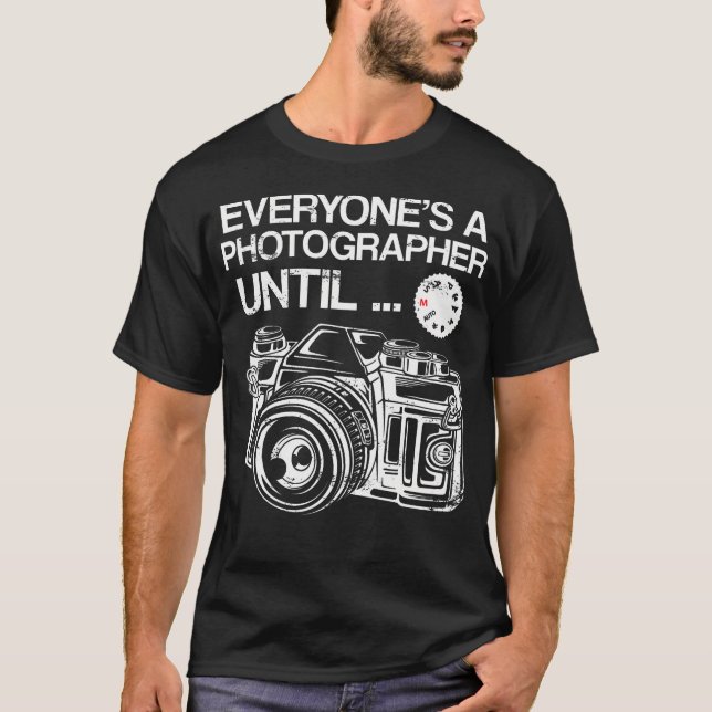 Camiseta Presentes de Câmera Engraçada Sátira Fotógrafo Fot (Frente)