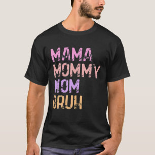 Camiseta Presentes De dia de as mães Para A Mamãe Mamãe Mãe