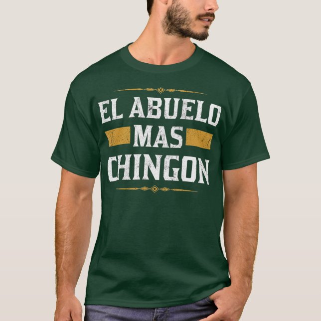 Camiseta Presentes de El Abuelo Mas Chingon Abuelo em Espan (Frente)