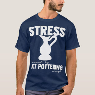 Camiseta Presentes de hobby de barro cerâmico com cerâmica
