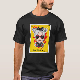 Camiseta Presentes De Loteria La Toxica Para Mulheres Na Lo
