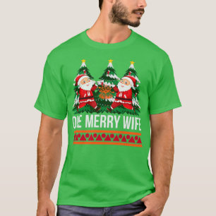 Camiseta presentes de natal engraçados Esposa de uma Feliz