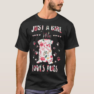 Camiseta Presentes de Pug para Meninas Engraçadas Apenas um