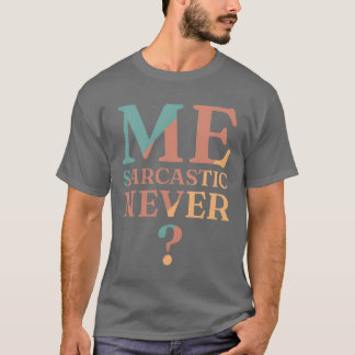 Camiseta Presentes de sarcasmo nunca engraçados sarcásticos