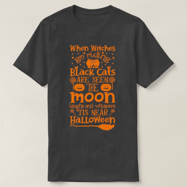 Camiseta Presentes do Halloween quando as bruxas correm e B (Frente do Design)