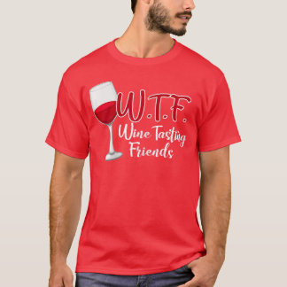 Camiseta Presentes engraçados para amigos que bebem vinho W