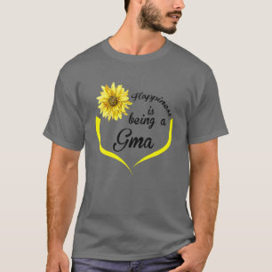 Camiseta Presentes Gma: A Felicidade É Um Gma