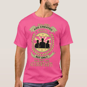Camiseta Presentes para Contadores Todos os Homens são Cria