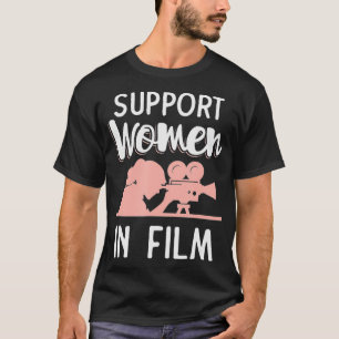 Camiseta presentes para estudantes de cinema - Apoio a Mulh