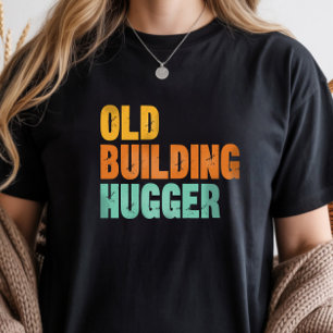 Camiseta Preservação Histórica, Amante de Edifícios Antigos