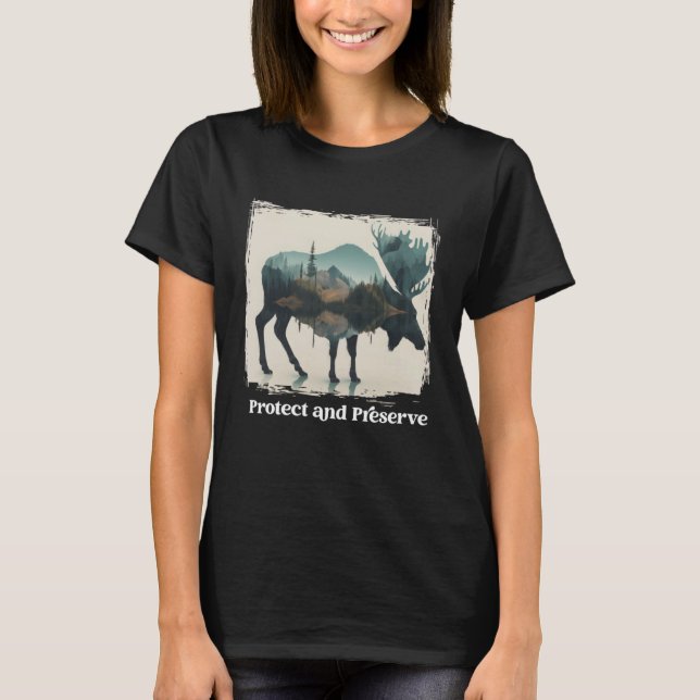 Camiseta Preservar e proteger o alce-alce-alce-alce do Parq (Frente)