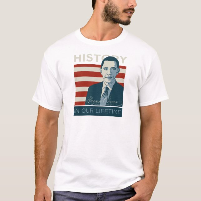 Camiseta Presidente Obama "história em nossa vida " (Frente)