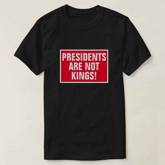 Camiseta Presidentes Não São Reis (Frente do Design)