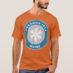 Camiseta Presque Isle Maine ME Winter Snow Snowflake Badge