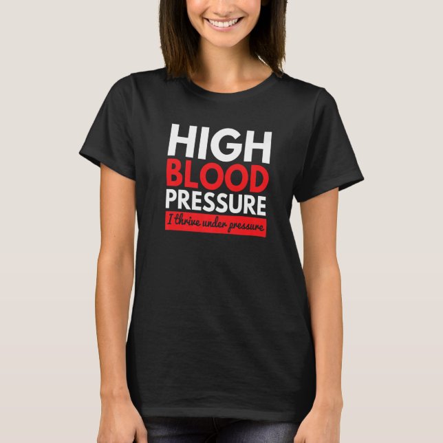 Camiseta Pressão Alta Thrive Médicos de Pressão   (Frente)