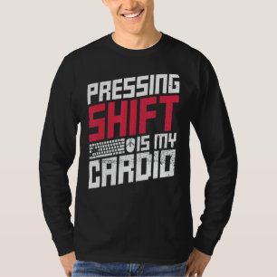 Camiseta Pressionar Shift É Minha Citação De Cardio Para Um