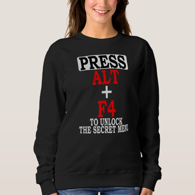Camiseta Pressione Alt F4 Para Desbloquear O Vídeo Do Menu  (Frente)