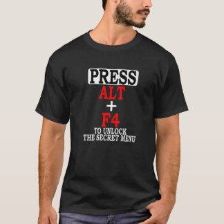 Camiseta Pressione Alt F4 Para Desbloquear O Vídeo Do Menu 