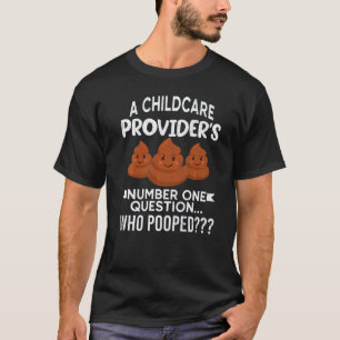 Camiseta Prestador de Cuidados Infantis Pergunta Dia dos Pr