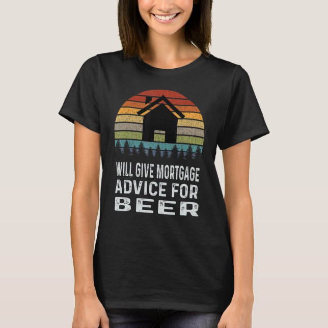 Camiseta Prestará Aconselhamento Sobre A Hipoteca Para O Be (Frente)
