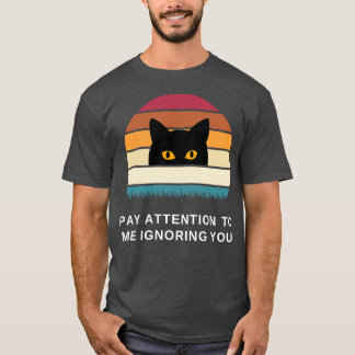 Camiseta Preste atenção a mim ignorando você
