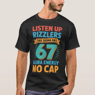 Camiseta Prestem Atenção Rizzlers Este Sigma Tem 67 Energia