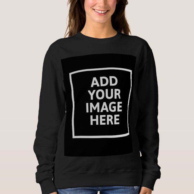 Camiseta Preta de Suéter Crie Sua Própria Imagem (Frente)