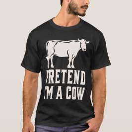 Camiseta Pretend I'm A Cow