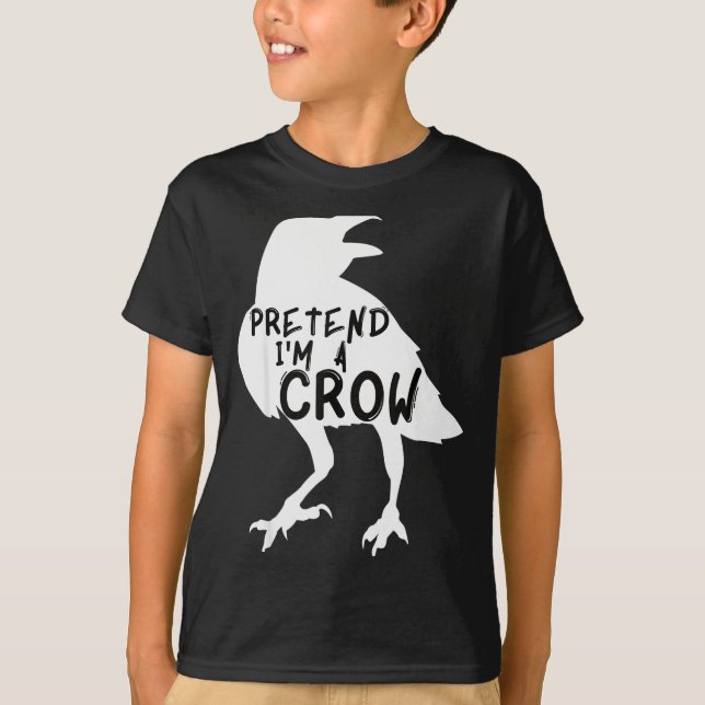 Camiseta Pretend I'm A Crow Funny Lazy Halloween Costume  (Frente)