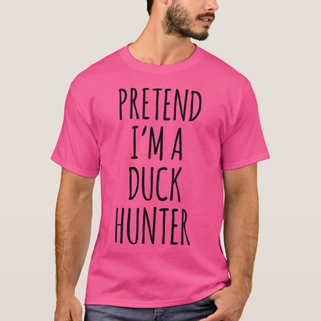 Camiseta Pretend I'M A Duck Hunter Funny Halloween Animal (Frente)
