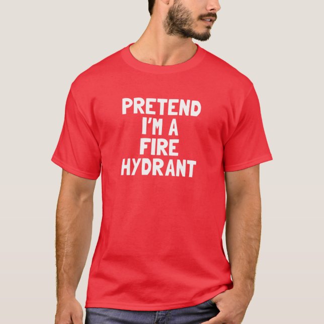 Camiseta Pretend I'm A Fire Hydrant Halloween Costume (Frente)