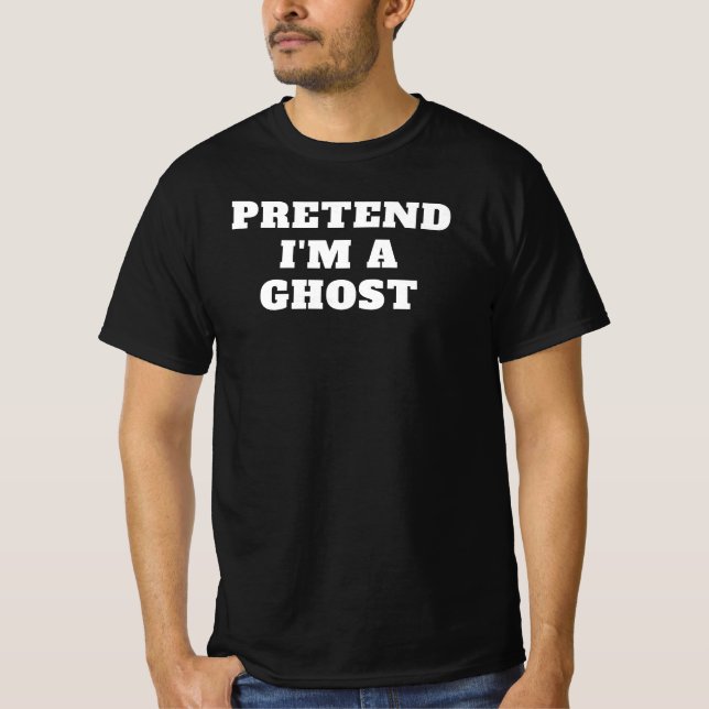 Camiseta Pretend I'm a Ghost Lazy Halloween Costume Idea Gr (Frente)