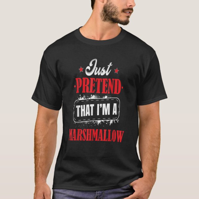 Camiseta Pretend Im A Marshmallow Costume Halloween Funny (Frente)