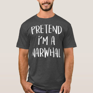 Camiseta Pretend Im A Narwhal Costume Funny Halloween