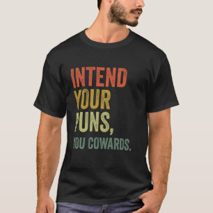 Camiseta Pretendam Seus Jogo de Palavras Vocês Covardes Eng