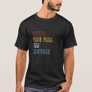 Camiseta Pretendam Seus Trocadilhos, Vocês Covardes Piada E
