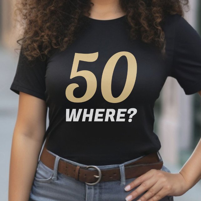Camiseta Preto engraçado e Dourado 50 onde cinquenta e cinq (Funny Black & Gold 50 Where Fifty 50th Birthday T-Shirt)