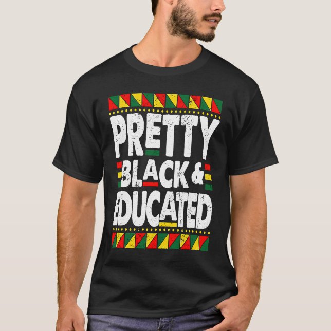 Camiseta Pretty Black And Educated Black History Month BLM  (Frente)