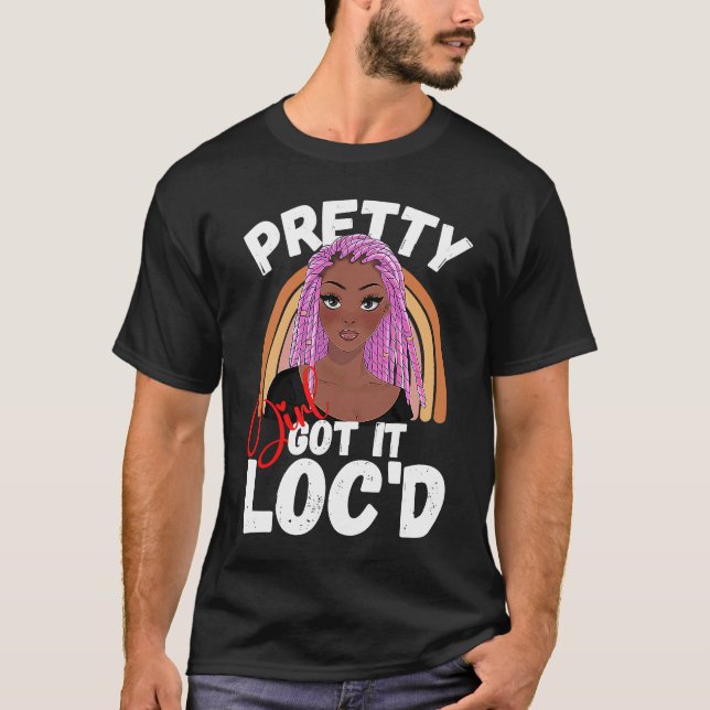 Camiseta Pretty Girls Got It Locd Hair Melanin Afro Woman D (Frente)