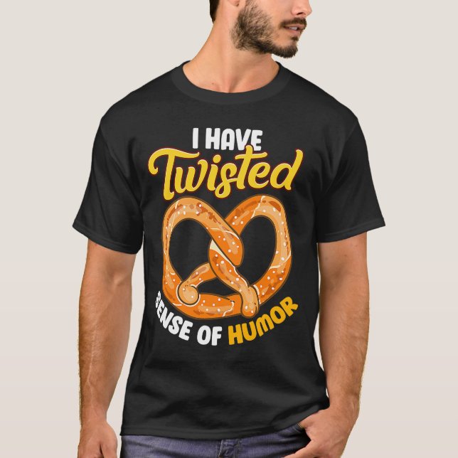Camiseta Pretzel Wordplay Eu tenho uma sensação distorcida  (Frente)