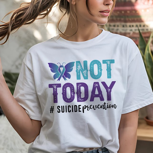 Camiseta Prevenção ao Suicídio Não Hoje (Criador carregado)
