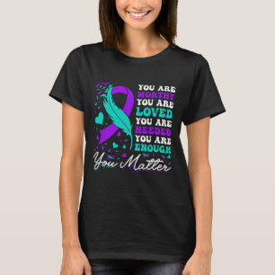 Camiseta Prevenção Suicida Amada E Amada Necessidade Sufici